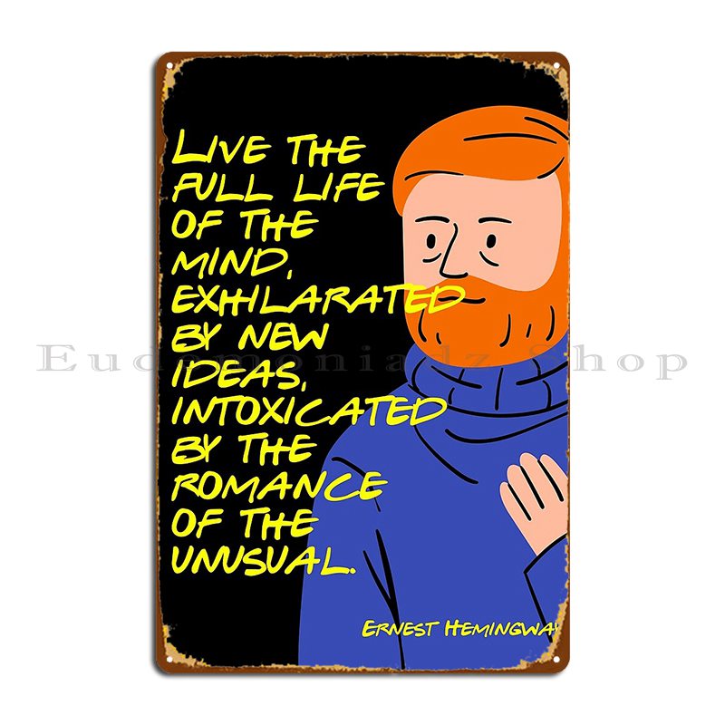 Home Cinema Quotes - Ernest Hemingway Quote Metal Sign Poster